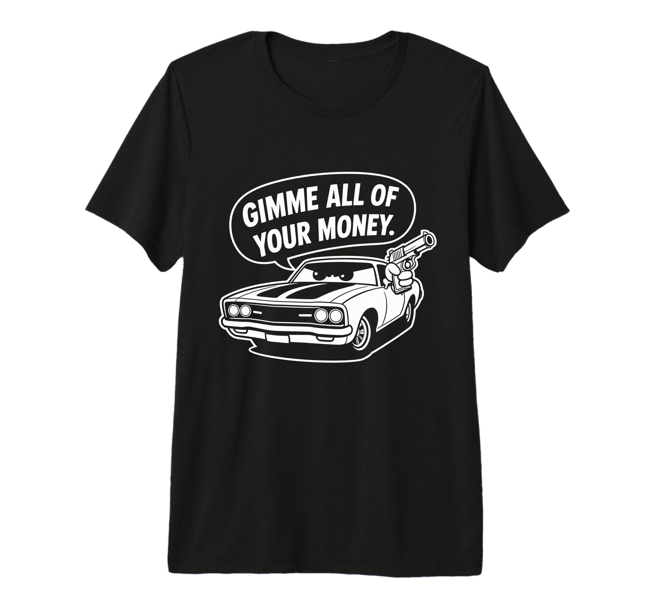 70S Muscle Car Gimme All Your Money T-Shirt - Aesthetic Graphic for Adults - T-Shirt, Sweatshirt, Hoodie