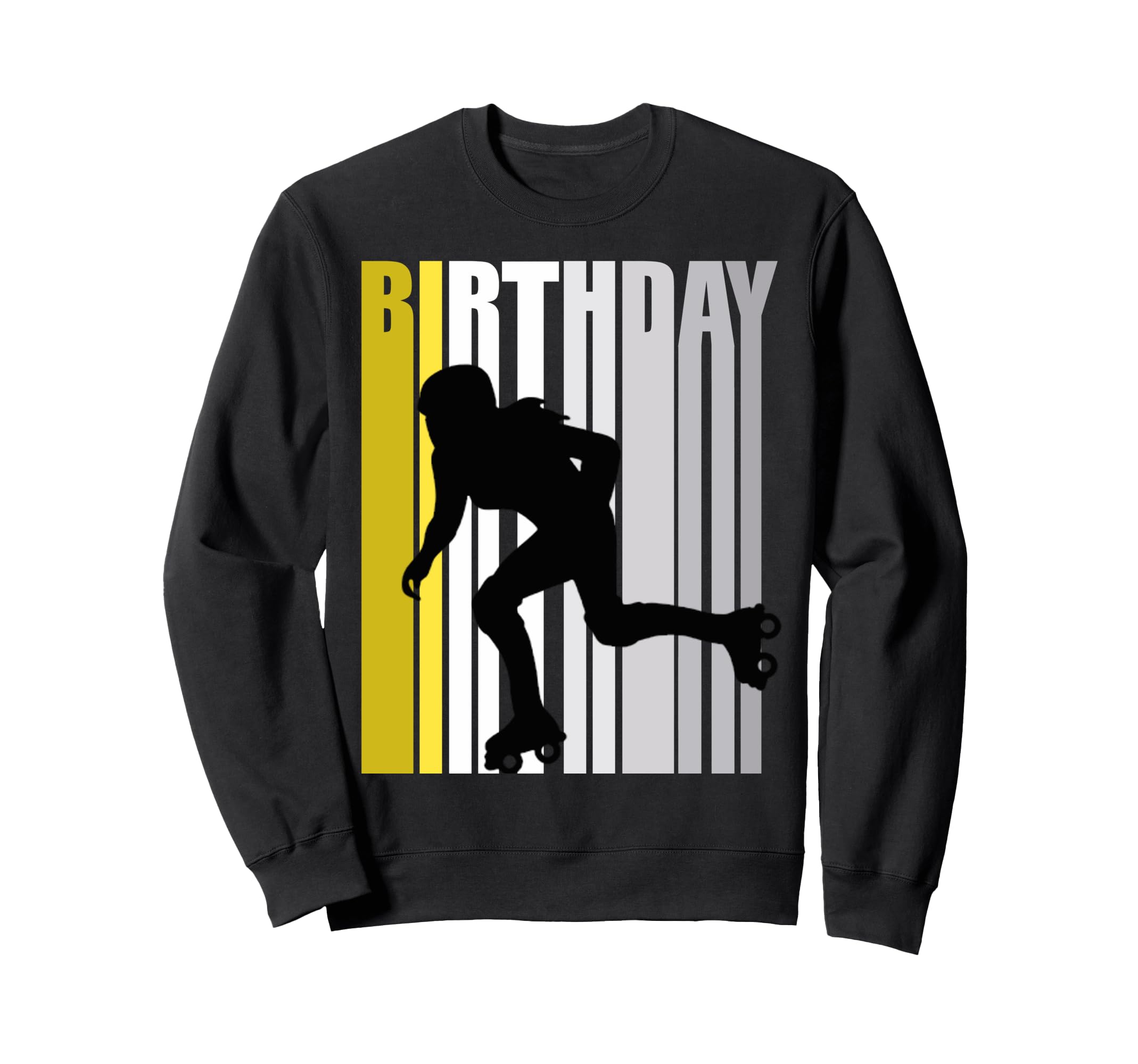 Pretty Roller Skating Birthday Sweatshirt - Casual Everyday Wear Men Women - T-Shirt, Sweatshirt, Hoodie