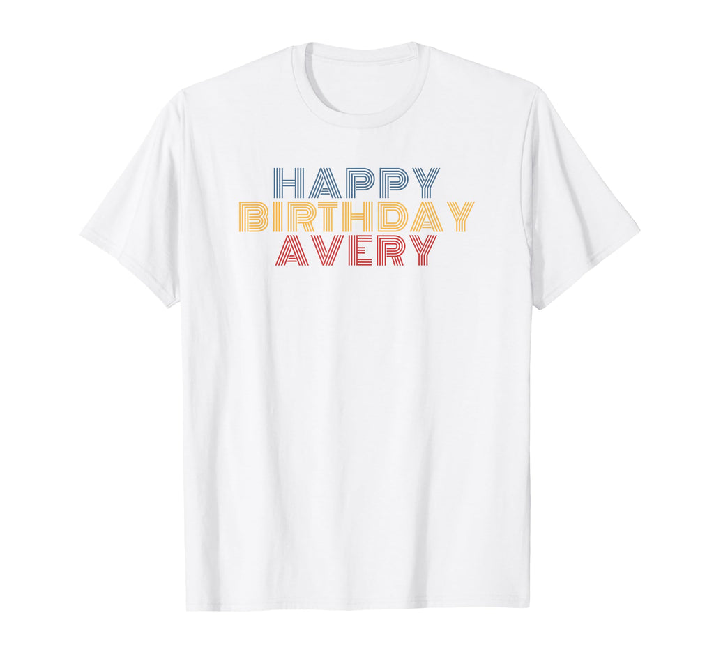 Happy Birthday Avery Personalized Name T-Shirt - Trendy Graphic Men Women - T-Shirt, Sweatshirt, Hoodie