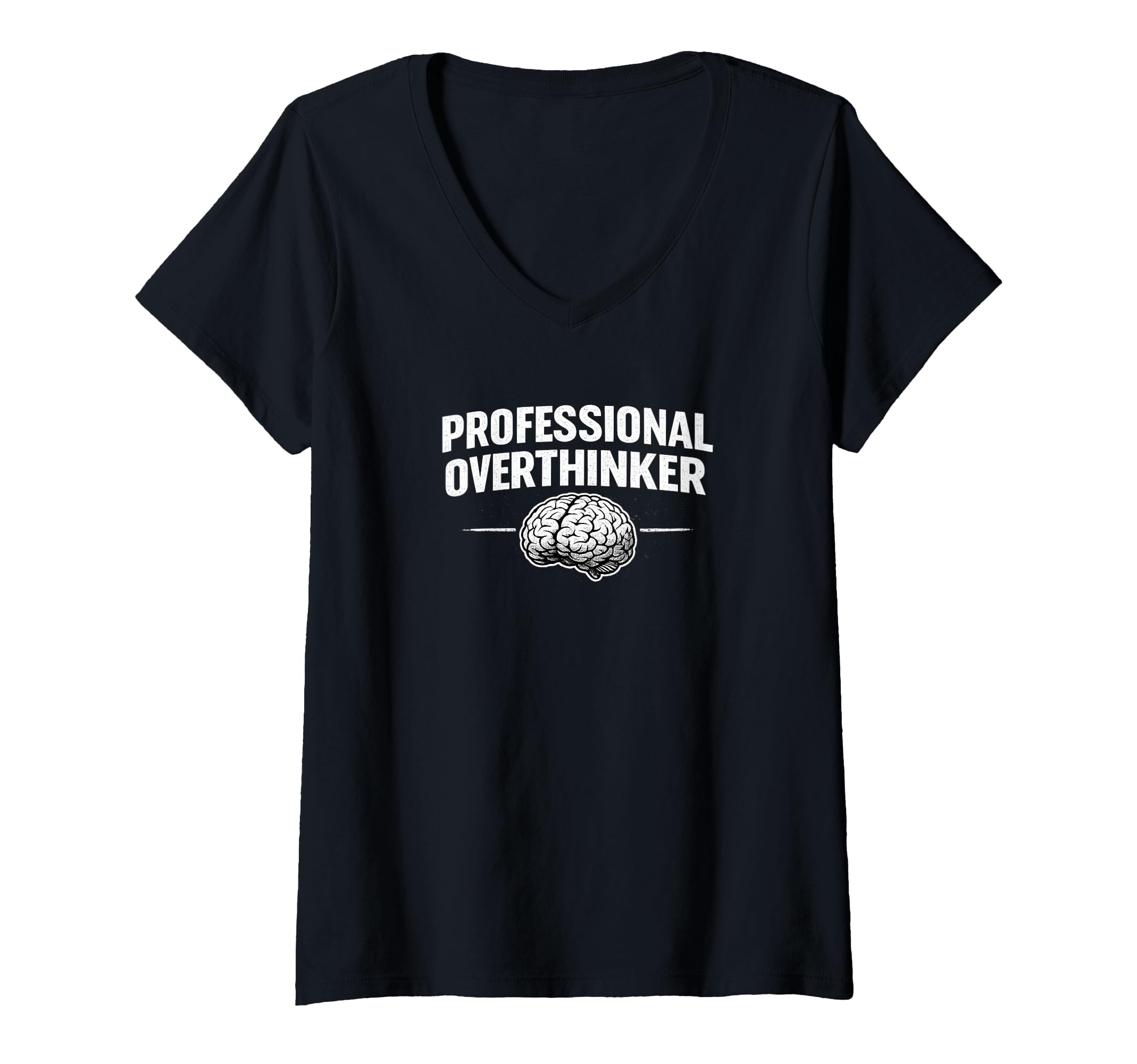Womens Professional Overthinker Funny V T-Shirt - Minimalist Print Unisex - T-Shirt, Sweatshirt, Hoodie