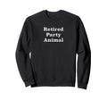 Retired Overthinker Sweatshirt - Unique Graphic Unisex - T-Shirt, Sweatshirt, Hoodie