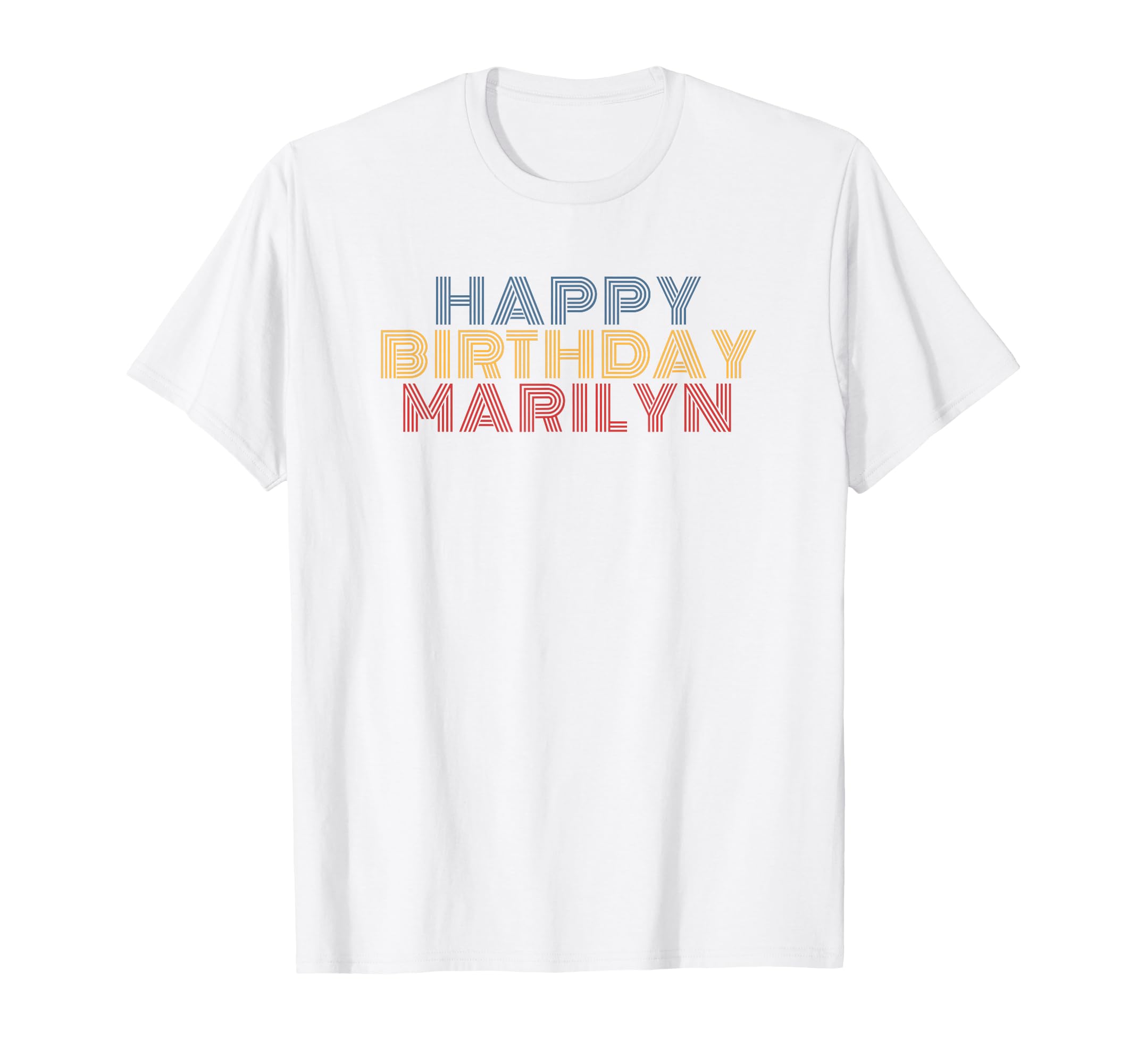 Happy Birthday Marilyn Personalized Name T-Shirt - Novelty Apparel Unisex - T-Shirt, Sweatshirt, Hoodie
