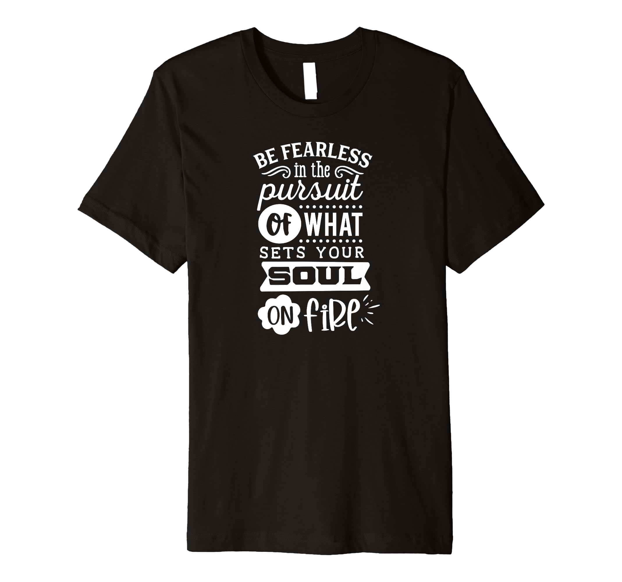 Be Fearless Self Love Self Care T-Shirt - Minimalist Print Men Women - T-Shirt, Sweatshirt, Hoodie