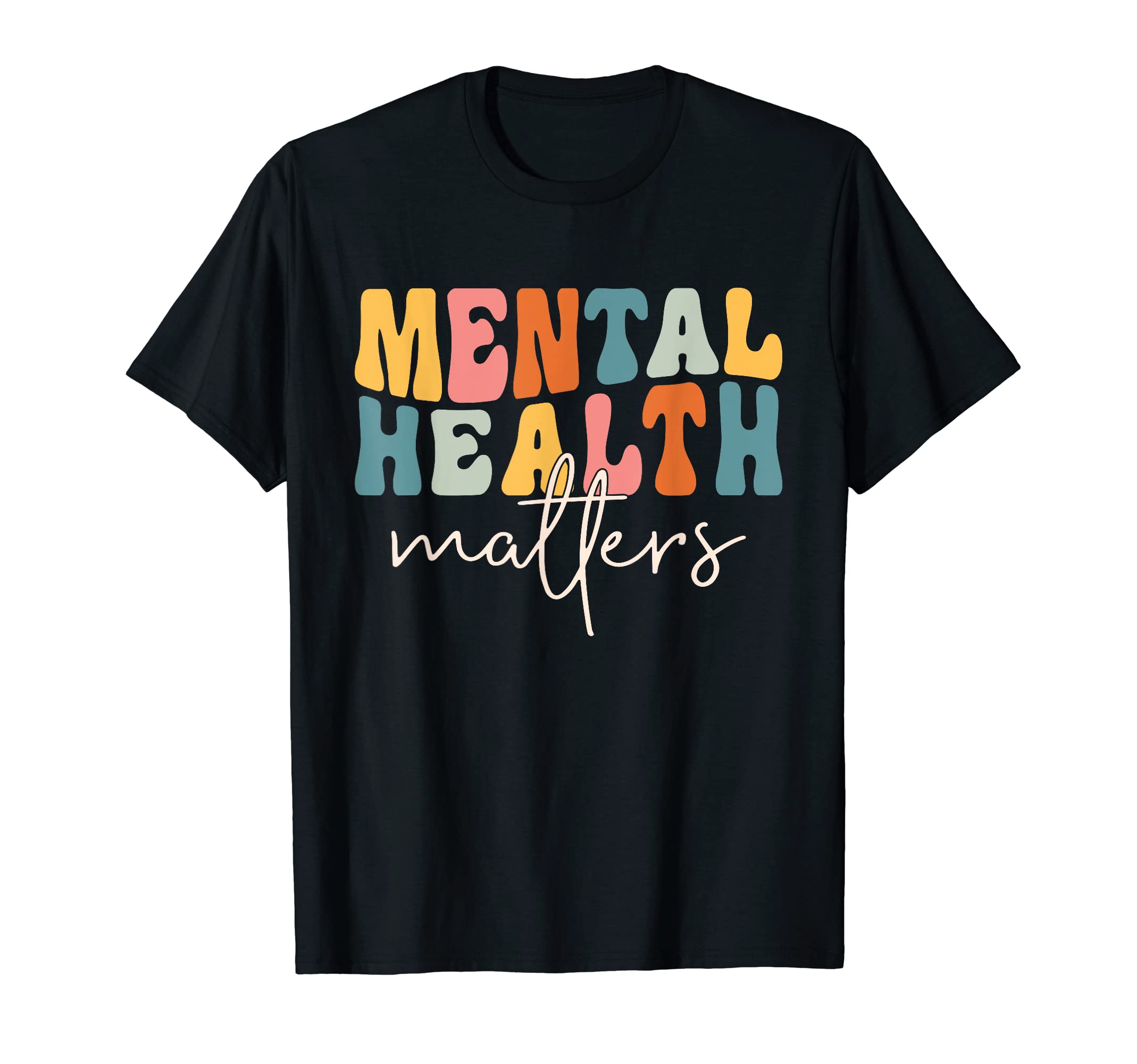 Mental Health Matters Inspirational T-Shirt - Streetwear Style for Adults - T-Shirt, Sweatshirt, Hoodie