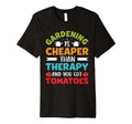 Gardening My Way Therapy Plant T-Shirt - Fun Novelty Design Men Women - T-Shirt, Sweatshirt, Hoodie