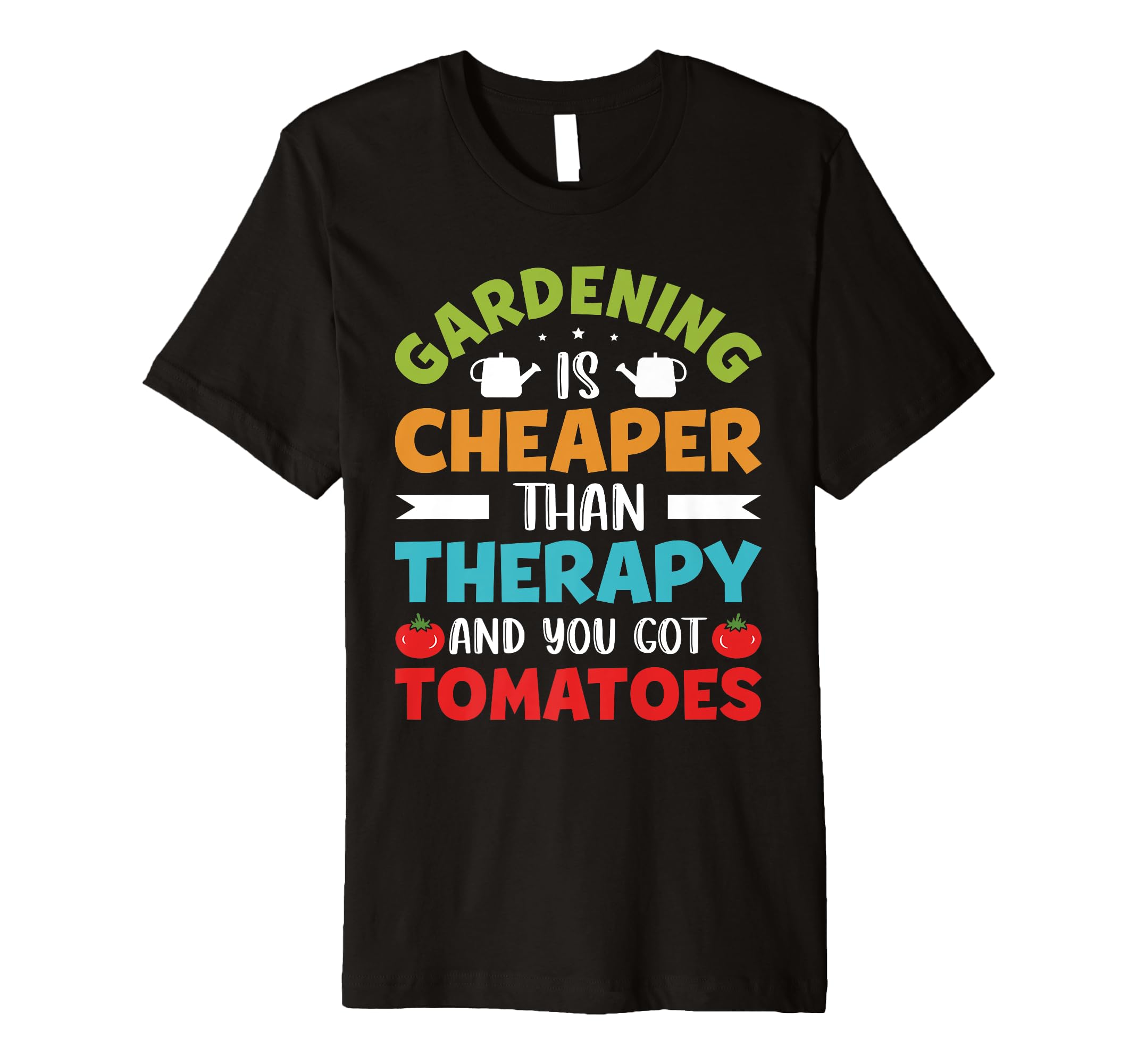 Gardening My Way Therapy Plant T-Shirt - Fun Novelty Design Men Women - T-Shirt, Sweatshirt, Hoodie
