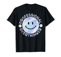 Professional Overthinker Smile Face T-Shirt - Unique Graphic for Adults - T-Shirt, Sweatshirt, Hoodie