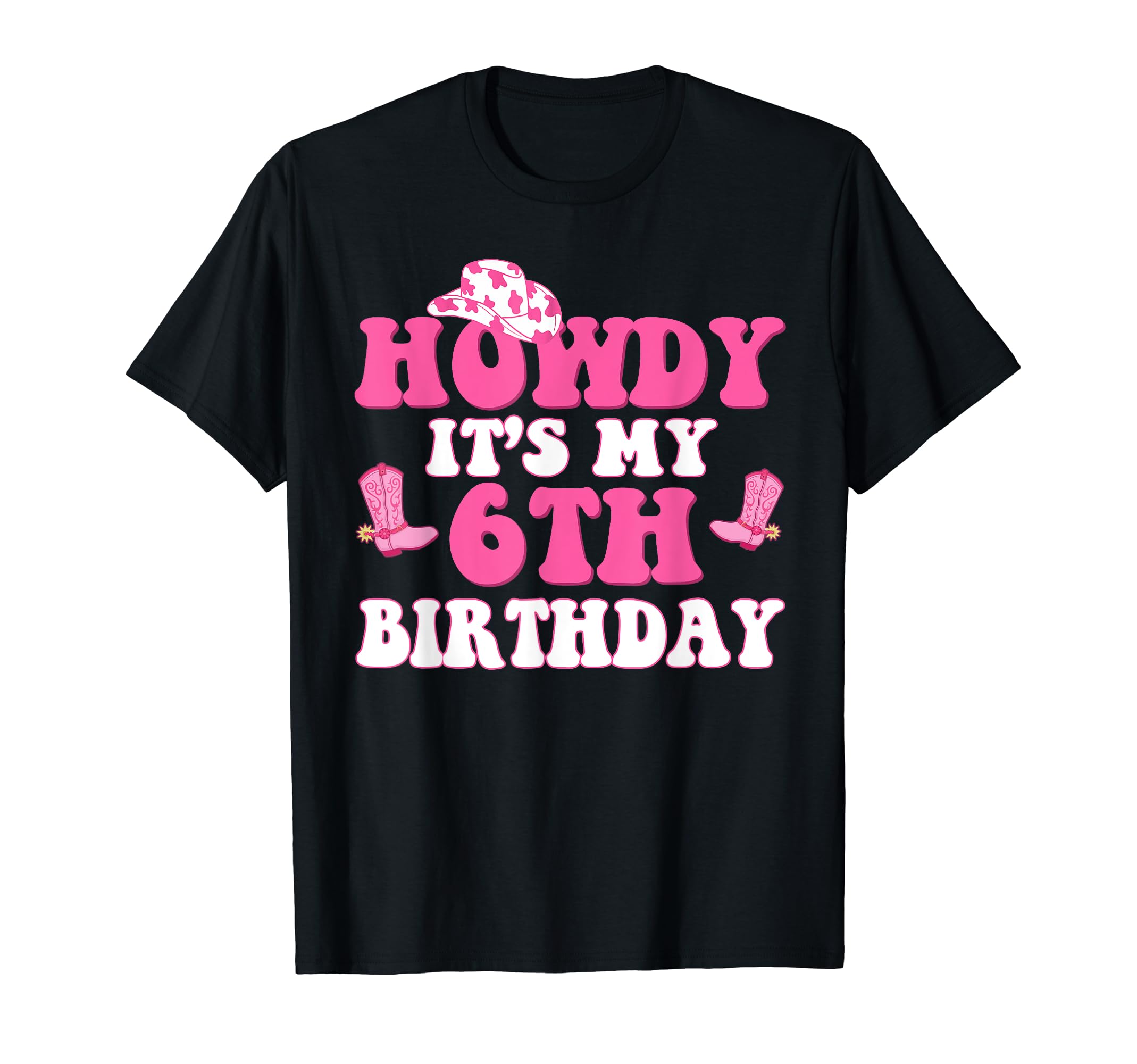 6Th Birthday Outfit Cowgirl Western T-Shirt - Unique Graphic for Adults - T-Shirt, Sweatshirt, Hoodie