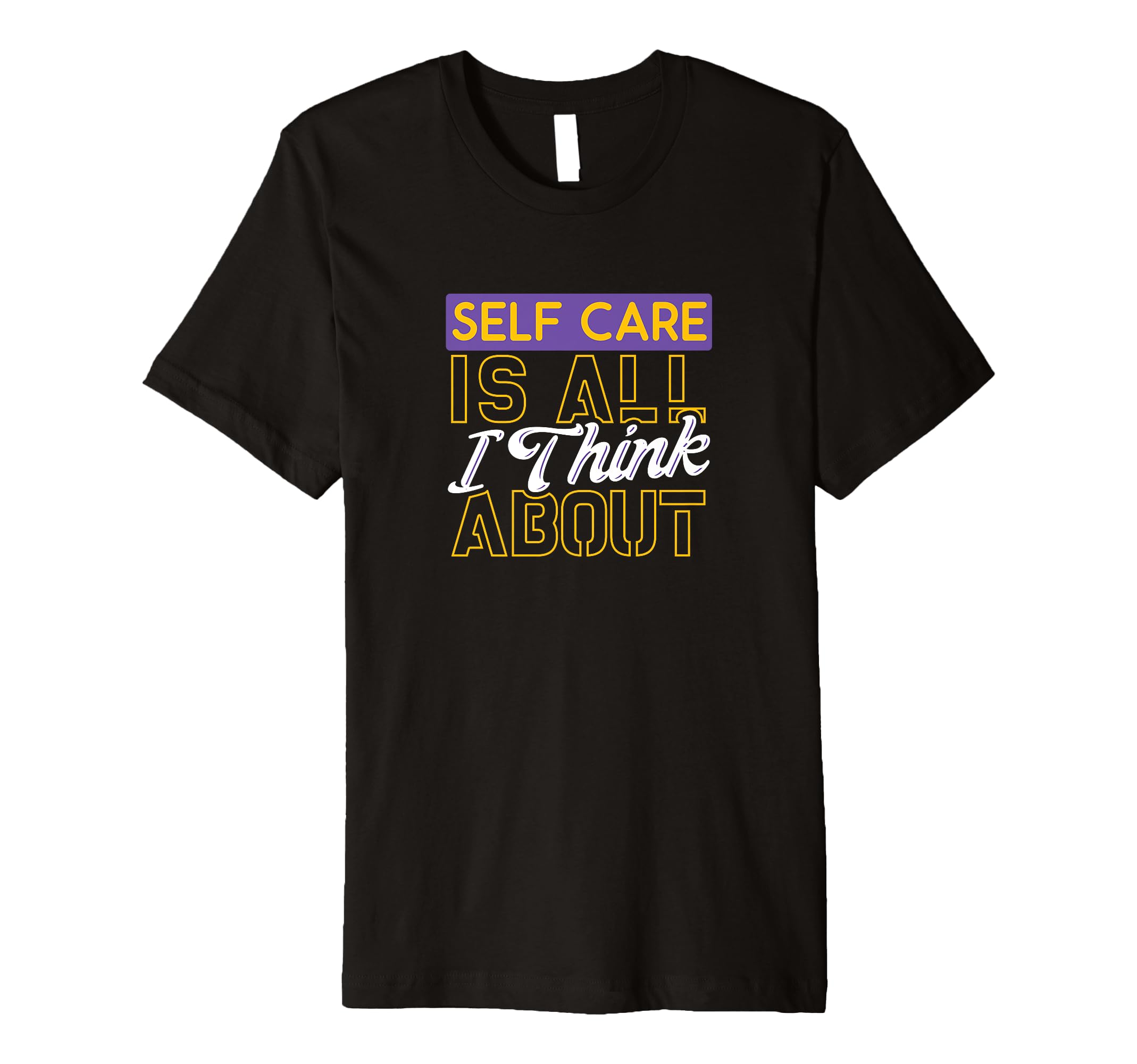 Motivational Self Care Qutoe T-Shirt - Streetwear Style for Adults - T-Shirt, Sweatshirt, Hoodie