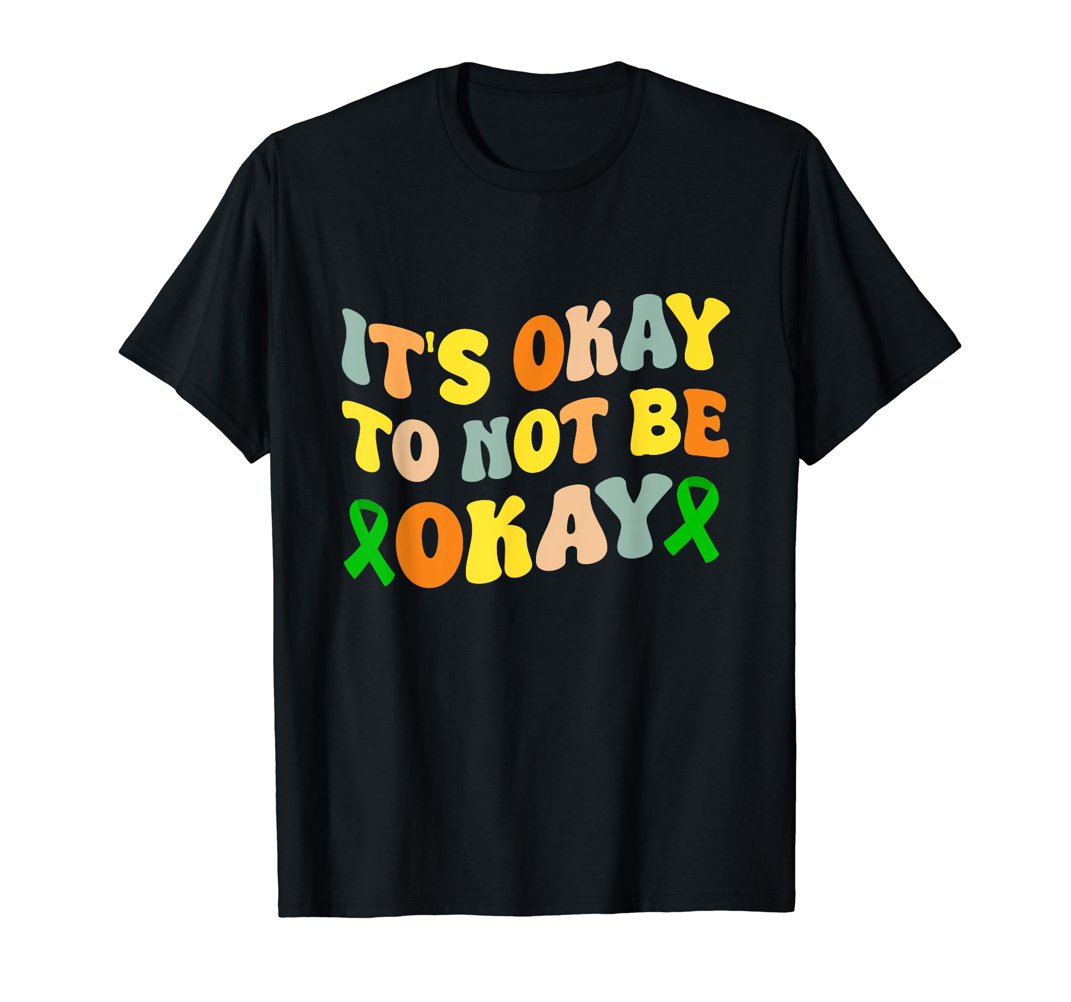 Its Okay To Not Be Okay Mental Health T-Shirt - Unique Graphic for Adults - T-Shirt, Sweatshirt, Hoodie