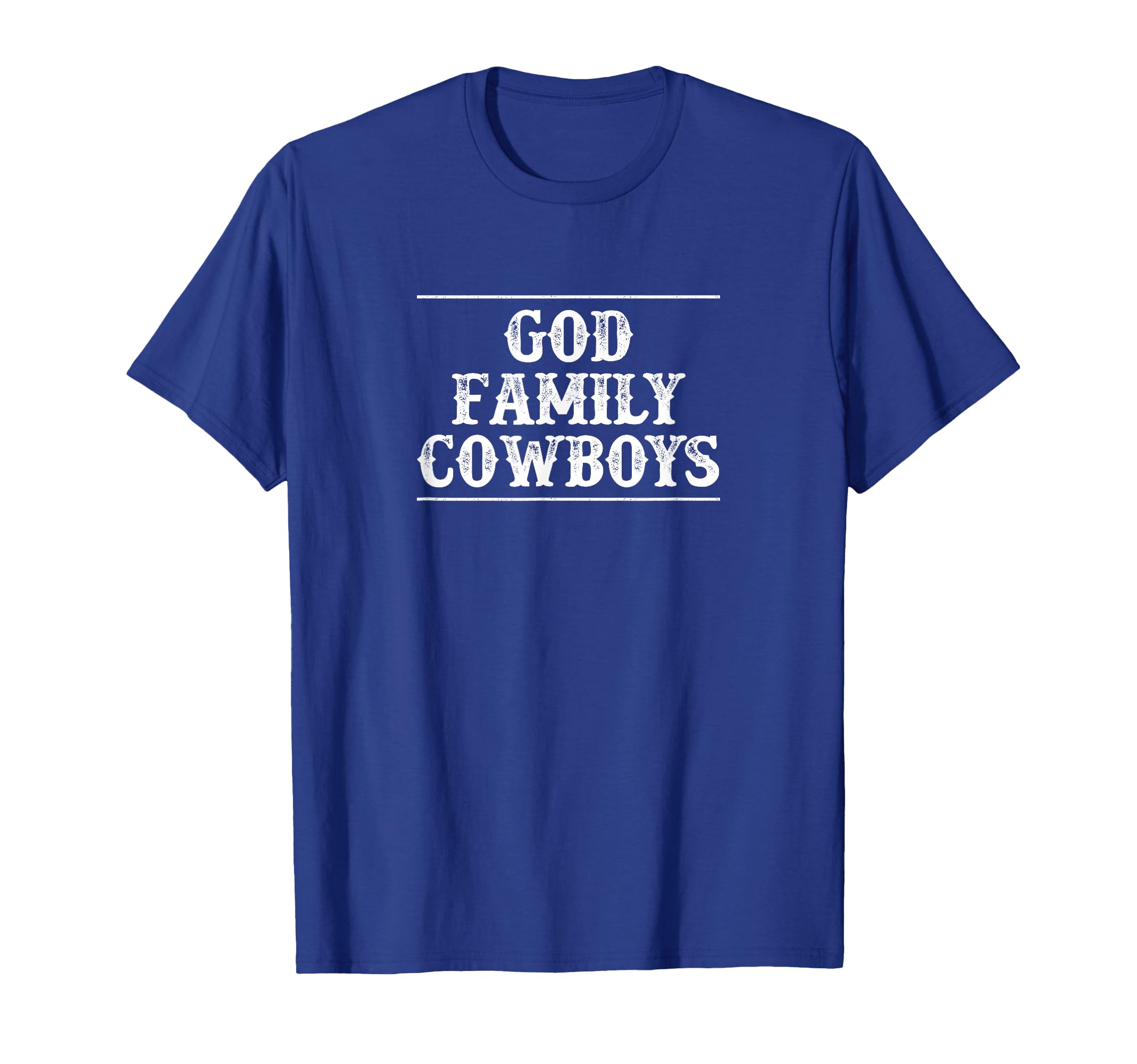 God Family Cowboys T-Shirt - Minimalist Print Unisex - T-Shirt, Sweatshirt, Hoodie