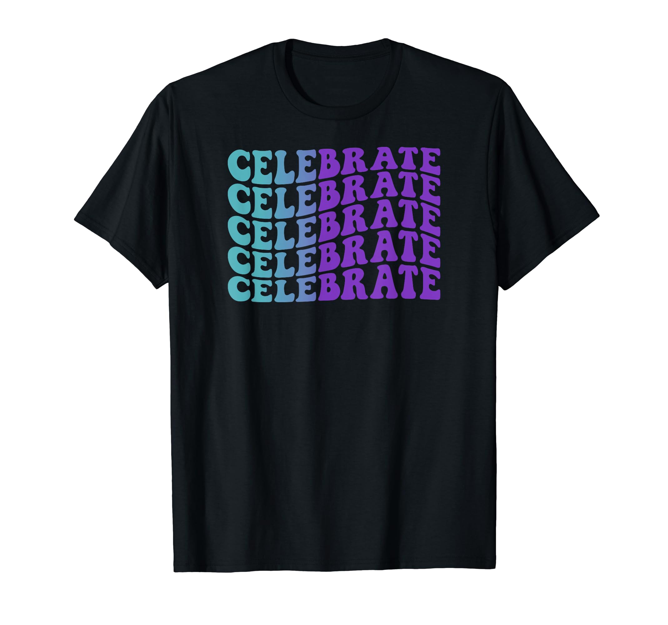 Celebrate Self Care T-Shirt - Custom Art Print for Adults - T-Shirt, Sweatshirt, Hoodie