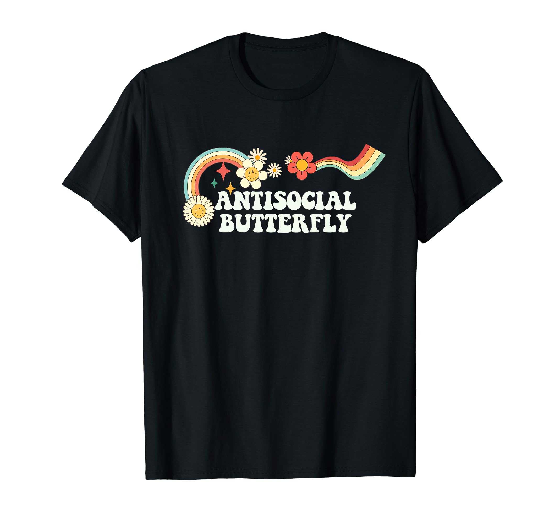 Groovy Funny Antisocial Butterfly T-Shirt - Novelty Apparel for Adults - T-Shirt, Sweatshirt, Hoodie