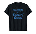 Massage Therapy Relaxation Self Care Calm T-Shirt - Unique Graphic Unisex - T-Shirt, Sweatshirt, Hoodie