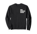 Crisis Intervention Specialist Sweatshirt - Novelty Apparel Men Women - T-Shirt, Sweatshirt, Hoodie