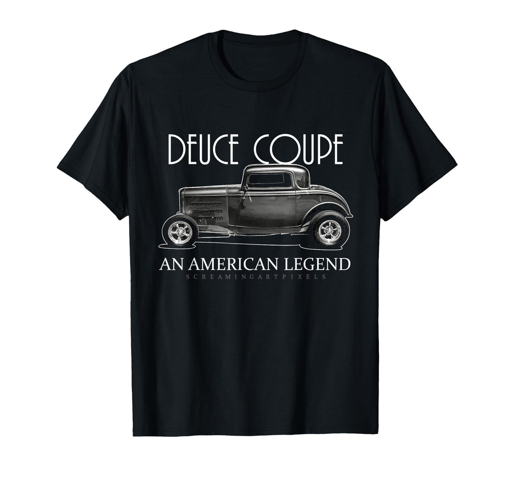 Deuce Coupe American Legend Hot Rod T-Shirt - Streetwear Style Unisex - T-Shirt, Sweatshirt, Hoodie