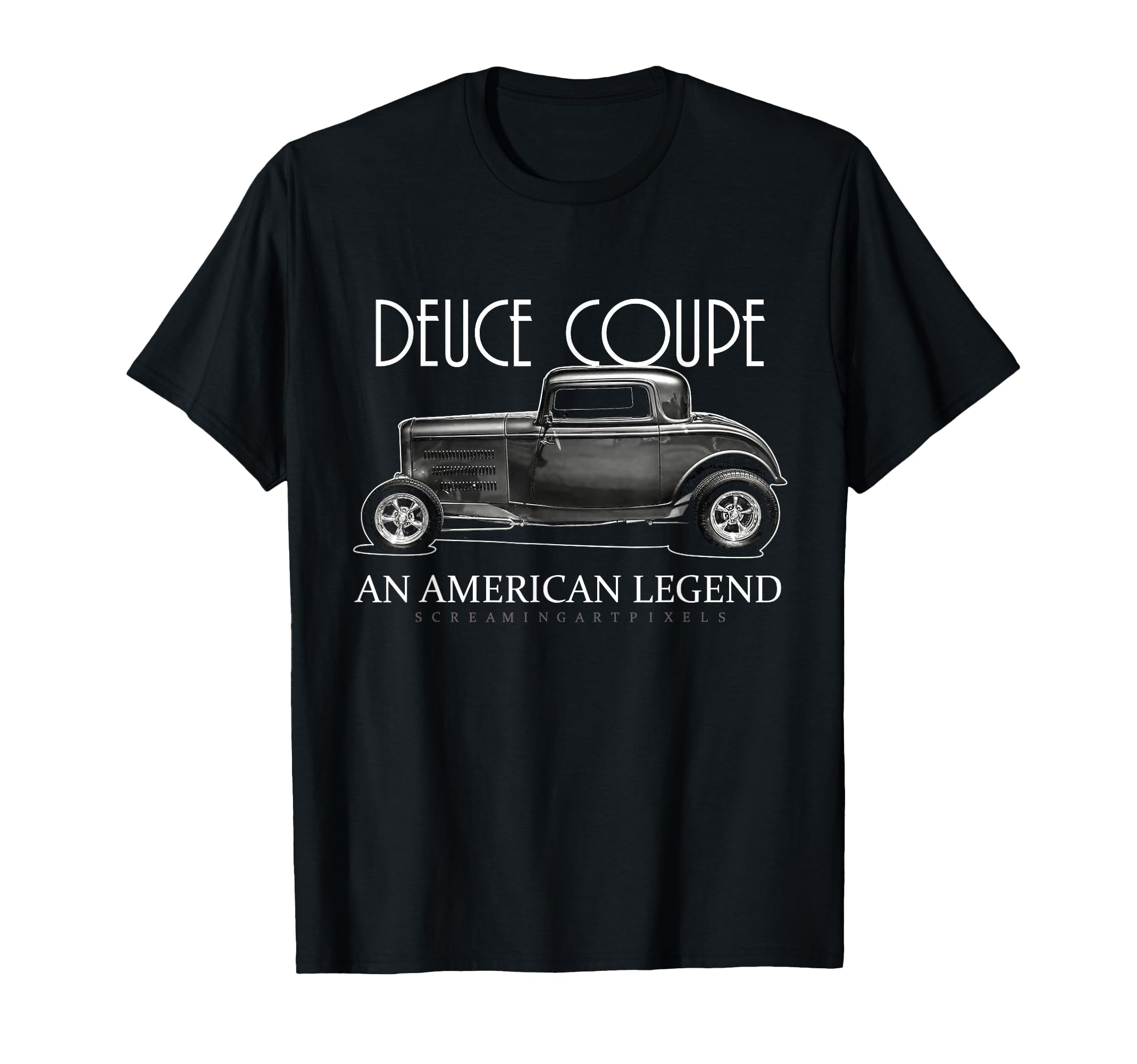 Deuce Coupe American Legend Hot Rod T-Shirt - Streetwear Style Unisex - T-Shirt, Sweatshirt, Hoodie