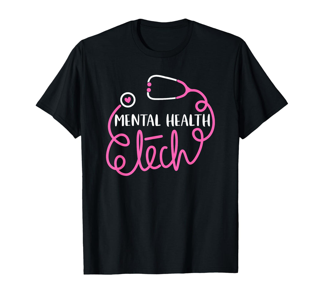 Mental Health Tech Psychiatric T-Shirt - Fun Novelty Design Unisex - T-Shirt, Sweatshirt, Hoodie