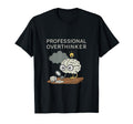 Professional Overthinker Brain T-Shirt - Fun Novelty Design Unisex - T-Shirt, Sweatshirt, Hoodie