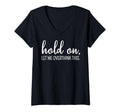 Womens Hold Let Me Overthink This T-Shirt - Fun Novelty Design Unisex - T-Shirt, Sweatshirt, Hoodie