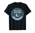 Do Not Disturb Self Care Shift T-Shirt - Unique Graphic for Adults - T-Shirt, Sweatshirt, Hoodie
