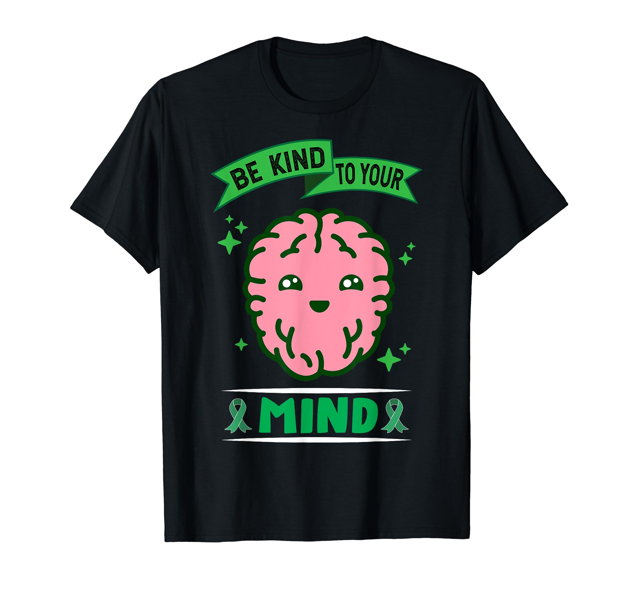 Be Kind To Your Mind Mental T-Shirt - Aesthetic Graphic for Adults - T-Shirt, Sweatshirt, Hoodie