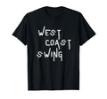 Wcs West Coast Swing Dance Westies T-Shirt - Minimalist Print Men Women - T-Shirt, Sweatshirt, Hoodie