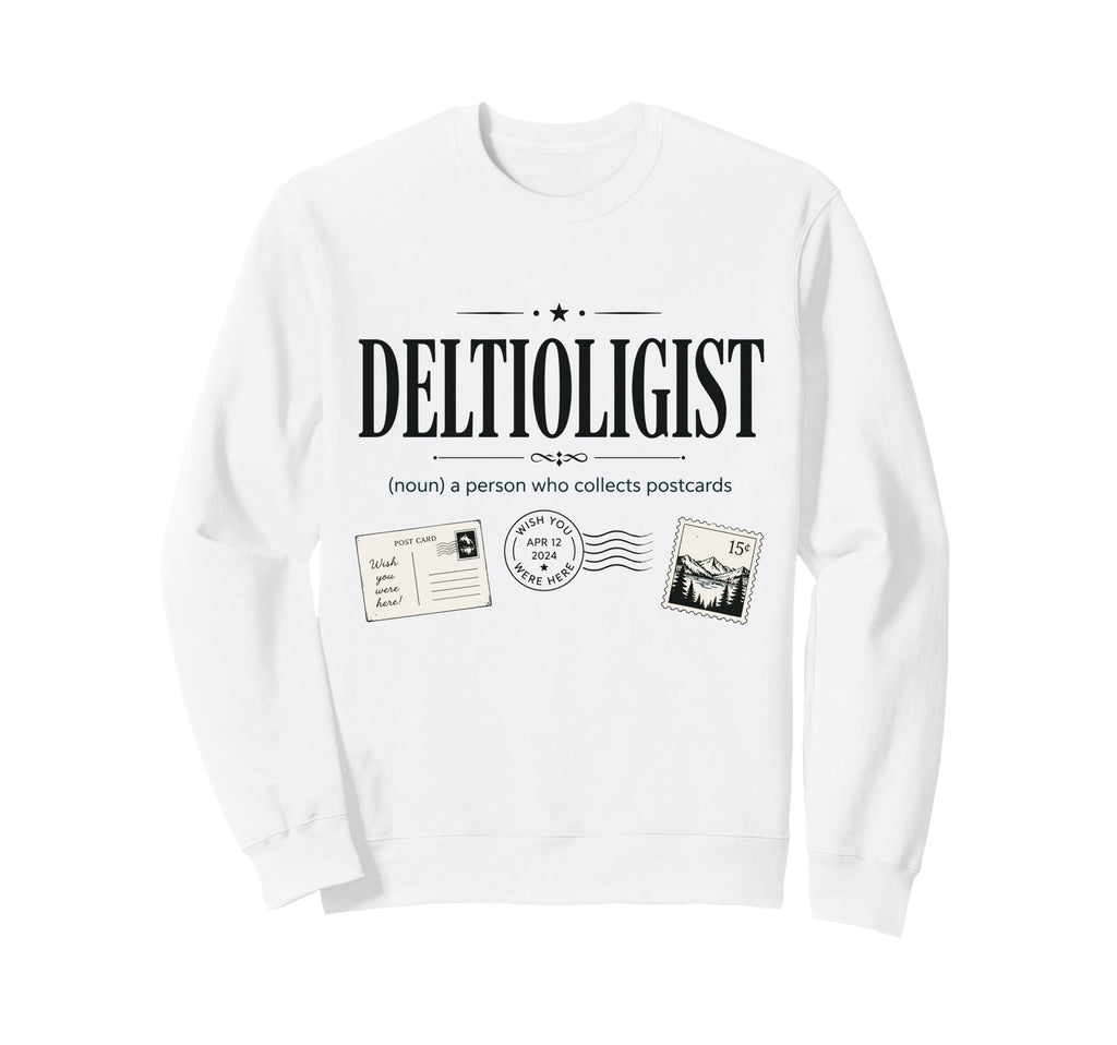 Deltiologist Postcard Collector Sweatshirt - Minimalist Print for Adults - T-Shirt, Sweatshirt, Hoodie
