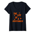 Womens Life Overthinker V Neck T-Shirt - Fun Novelty Design Men Women - T-Shirt, Sweatshirt, Hoodie