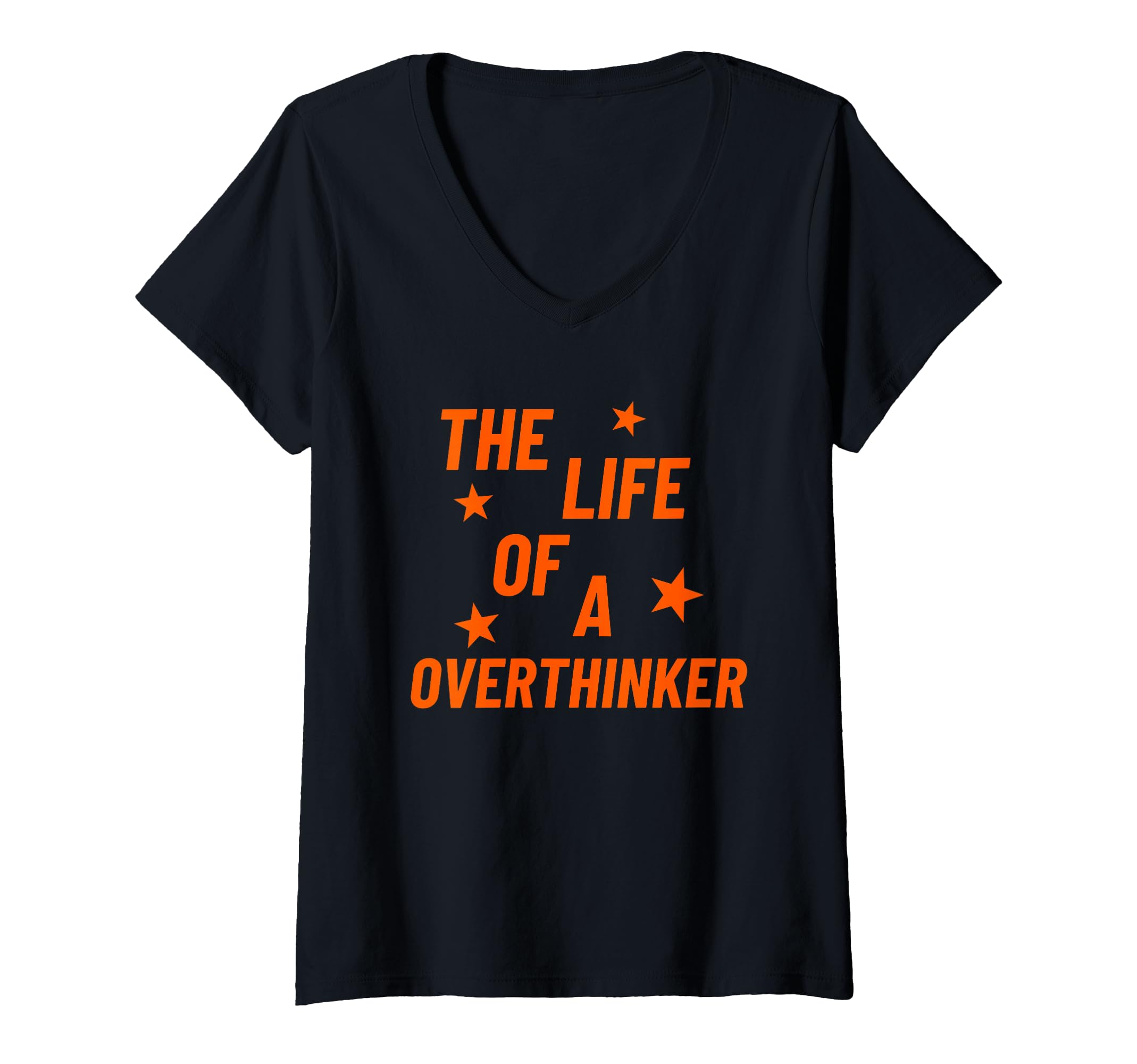 Womens Life Overthinker V Neck T-Shirt - Fun Novelty Design Men Women - T-Shirt, Sweatshirt, Hoodie