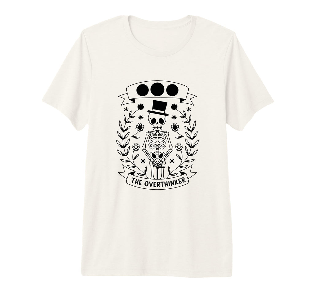 Overthinker Tarot Card Skeleton T-Shirt - Fun Novelty Design for Adults - T-Shirt, Sweatshirt, Hoodie