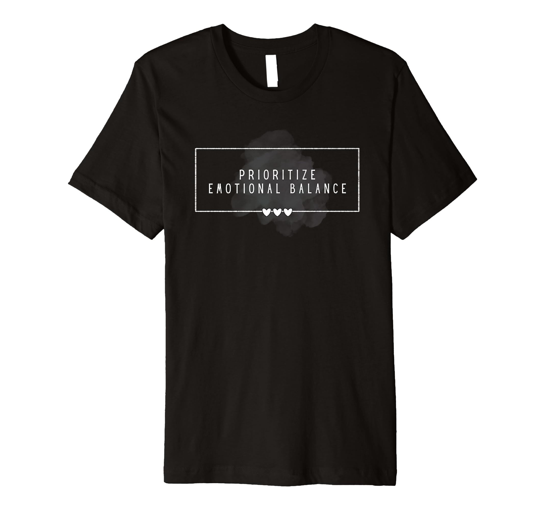 Prioritize Emotional Balance Self T-Shirt - Minimalist Print Men Women - T-Shirt, Sweatshirt, Hoodie