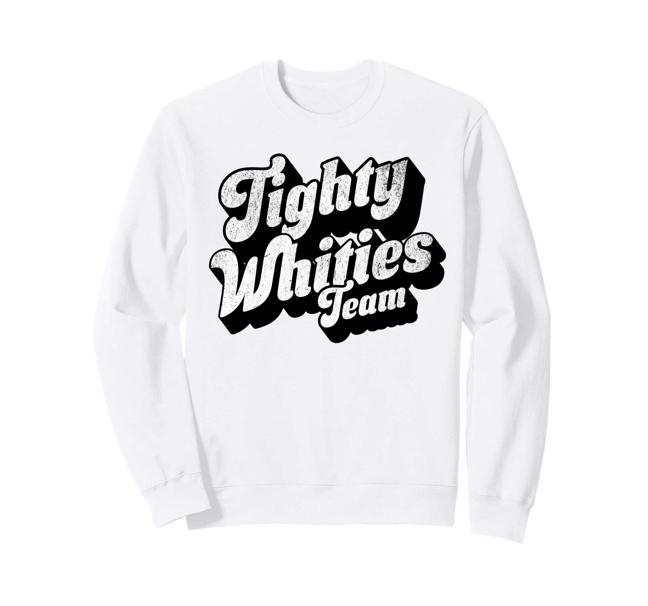 Tighty Whities Team Bold Queer Sweatshirt - Custom Art Print Unisex - T-Shirt, Sweatshirt, Hoodie