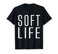 Soft Life Dont Stress Free Softlife T-Shirt - Trendy Graphic for Adults - T-Shirt, Sweatshirt, Hoodie