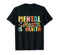 Mental Health Is Health Raise T-Shirt - Minimalist Print for Adults - T-Shirt, Sweatshirt, Hoodie