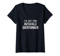 Womens Sarcastic Overthinker Im Just T-Shirt - Novelty Apparel Men Women - T-Shirt, Sweatshirt, Hoodie