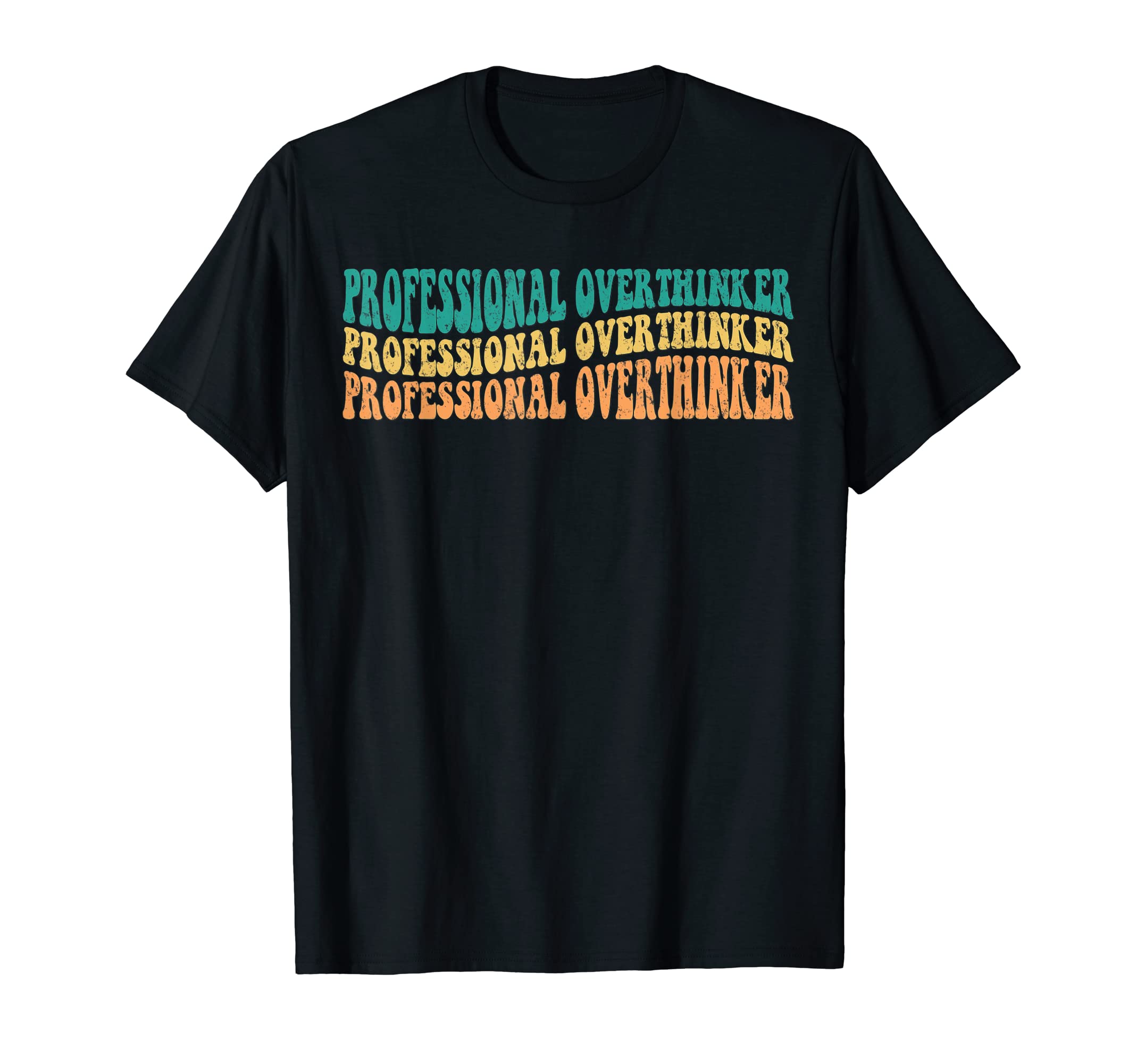 Professional Overthinker Funny T-Shirt - Minimalist Print Unisex - T-Shirt, Sweatshirt, Hoodie