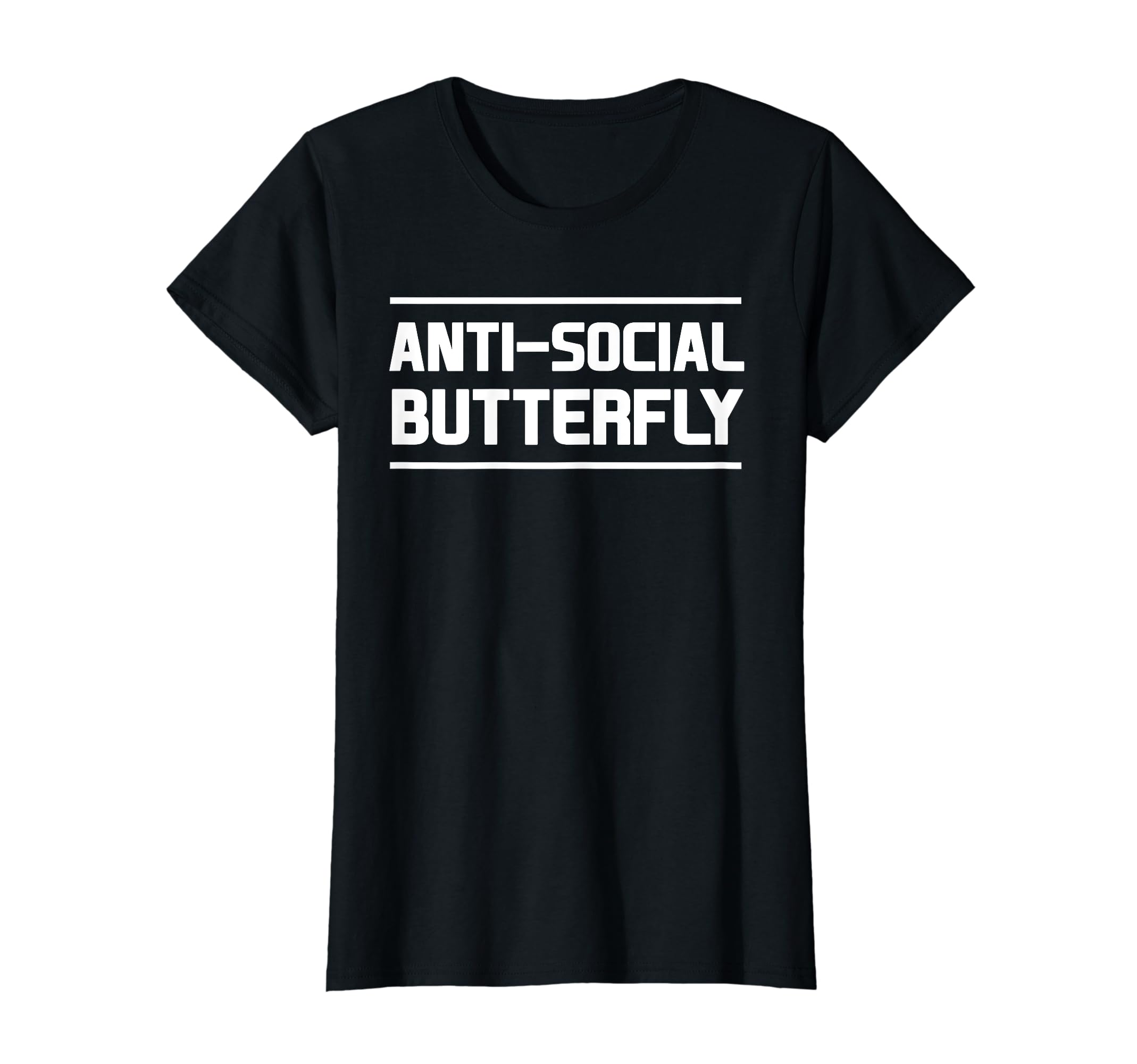 Womens Anti Social Butterfly T-Shirt - Unique Graphic Men Women - T-Shirt, Sweatshirt, Hoodie