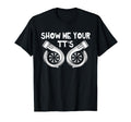 Show Me Your Tts Funny Car Mechanic T-Shirt - Novelty Apparel Unisex - T-Shirt, Sweatshirt, Hoodie