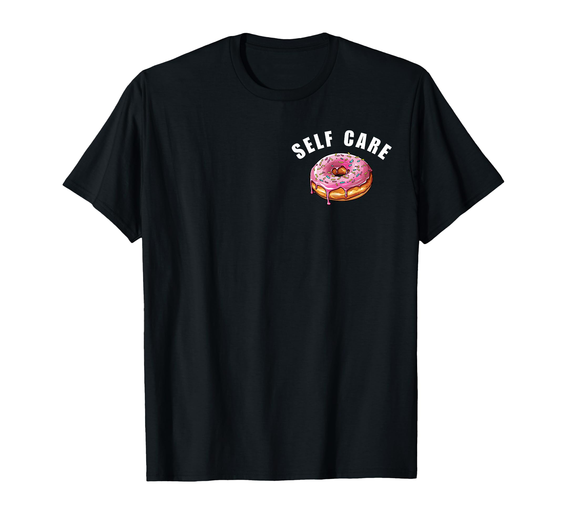 Funny Self Care Womens T-Shirt - Novelty Apparel for Adults - T-Shirt, Sweatshirt, Hoodie