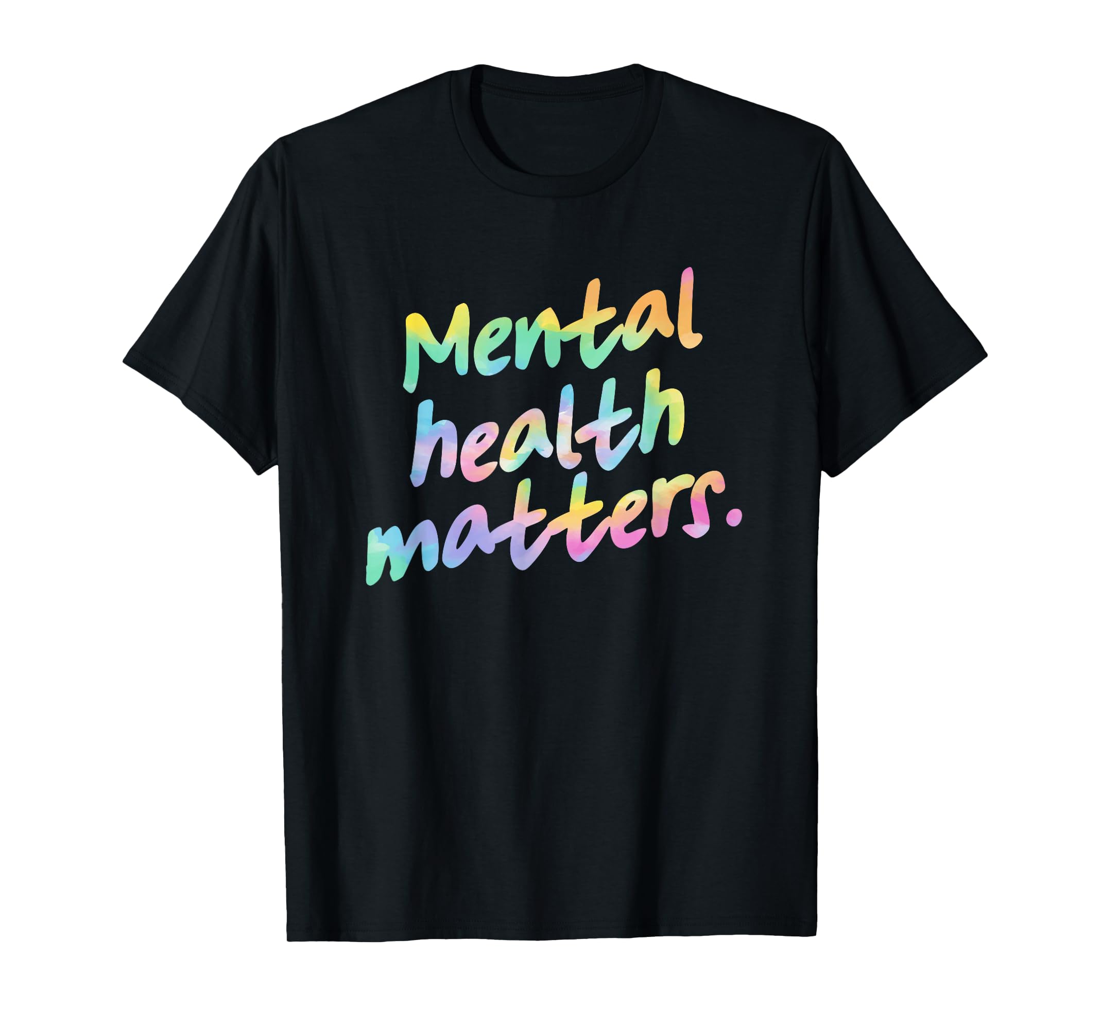 Mental Health Matters End Stigma T-Shirt - Casual Everyday Wear for Adults - T-Shirt, Sweatshirt, Hoodie
