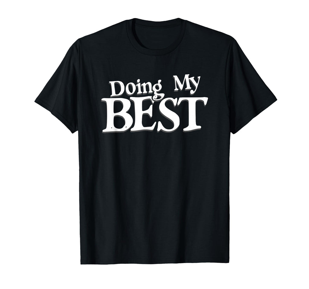 Doing My Best Self Care T-Shirt - Minimalist Print Unisex - T-Shirt, Sweatshirt, Hoodie