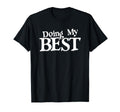 Doing My Best Self Care T-Shirt - Minimalist Print Unisex - T-Shirt, Sweatshirt, Hoodie