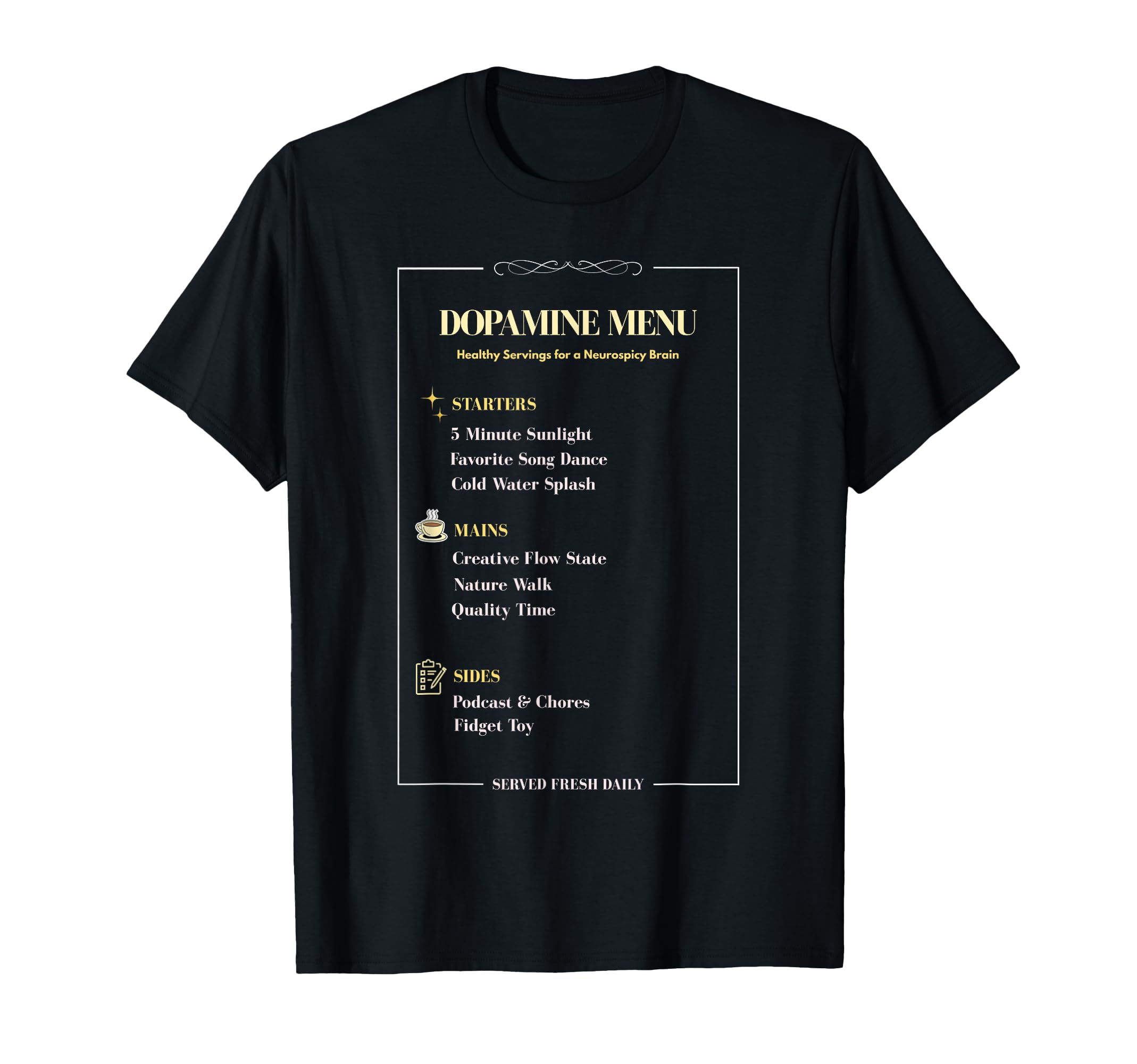 Dopamine Menu Neurospicy Self Care T-Shirt - Novelty Apparel Unisex - T-Shirt, Sweatshirt, Hoodie
