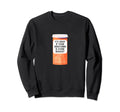 Its Okay If Your Serotonin Is Sweatshirt - Streetwear Style for Adults - T-Shirt, Sweatshirt, Hoodie