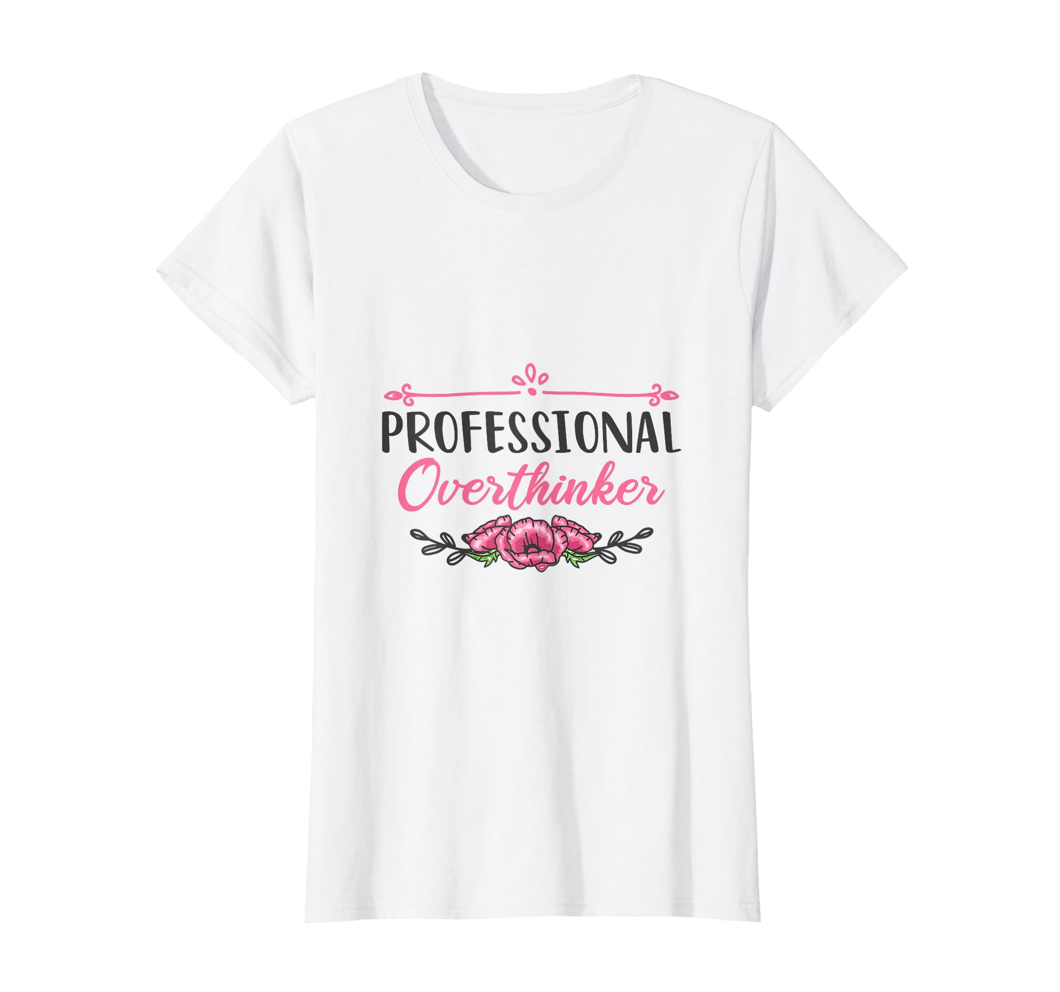 Professional Overthinker Thinking T-Shirt - Trendy Graphic Unisex - T-Shirt, Sweatshirt, Hoodie