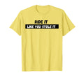 Ride It Like You Stole It T-Shirt - Aesthetic Graphic for Adults - T-Shirt, Sweatshirt, Hoodie