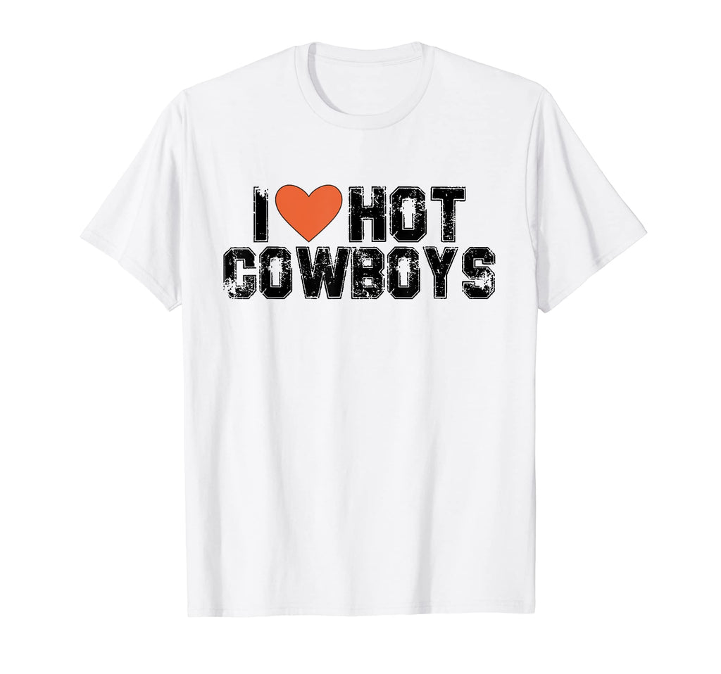 I Love Hot Cowboys I Love Cowboys T-Shirt - Minimalist Print Men Women - T-Shirt, Sweatshirt, Hoodie