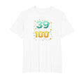 39 And Keeping It 100 Birthday Gift T-Shirt - Custom Art Print Unisex - T-Shirt, Sweatshirt, Hoodie