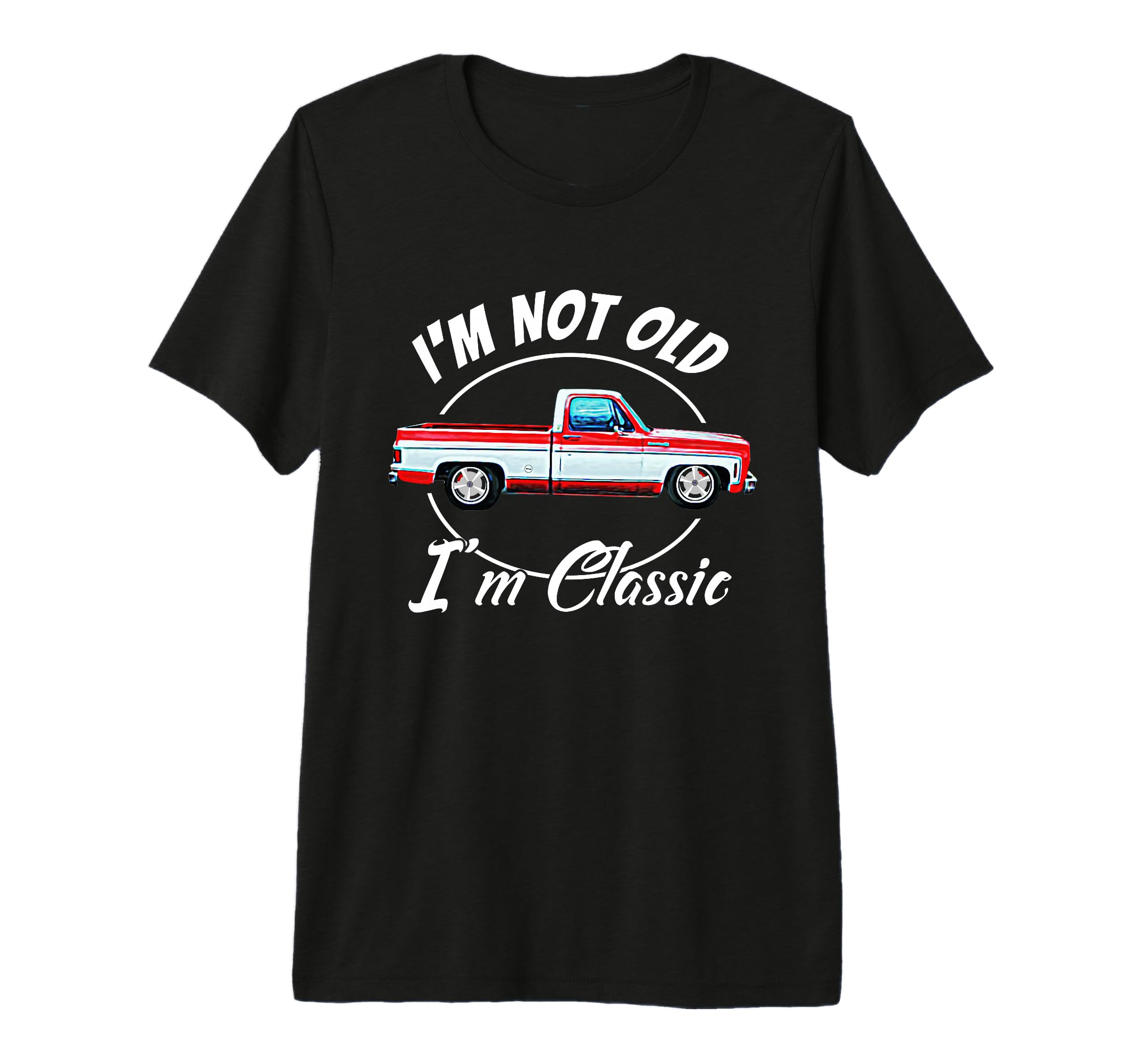Im Not Old Im Short Bed Square Body T-Shirt - Unique Graphic for Adults - T-Shirt, Sweatshirt, Hoodie
